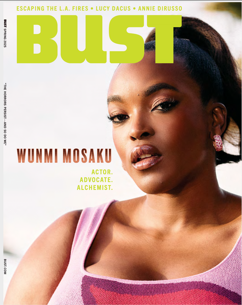 BUST MAGAZINE SPRING 2025