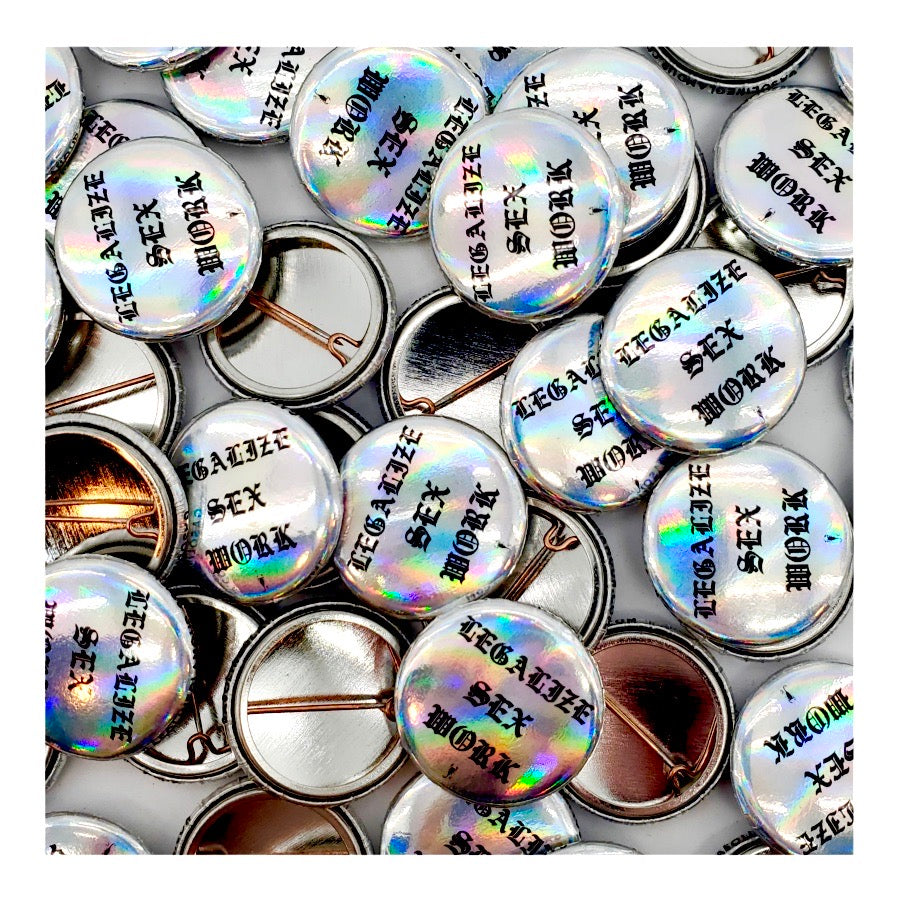 LEGALIZE SEX WORK PIN